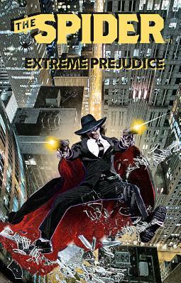 The Spider: Extreme Prejudice by Mel Odom, Will Murray