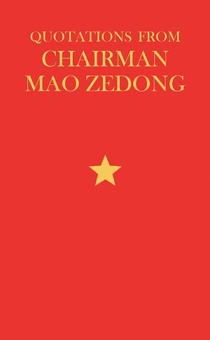 Quotations from Chairman Mao Tse-Tung by Mao Zedong