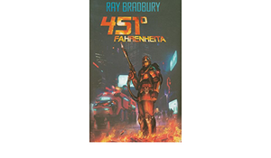 451º Fahrenheita by Ray Bradbury