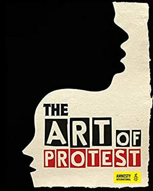 The Art of Protest by Anish Kapoor, Joanne Rippon