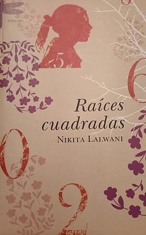 Raíces cuadradas by Nikita Lalwani
