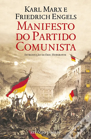 Manifesto do Partido Comunista by Karl Marx, Friedrich Engels