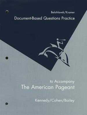 Workbook for Kennedy/Cohen/Bailey's the American Pageant, 13th by Lizabeth Cohen, Thomas Bailey, David M. Kennedy