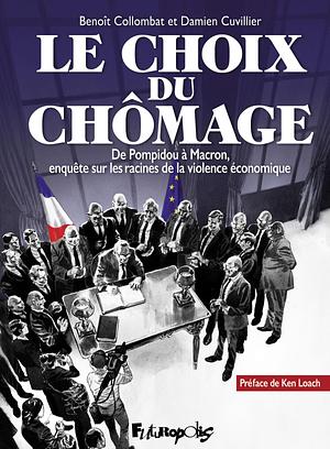 Le Choix du Chômage by Benoît Collombat