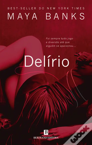 Delírio by Maya Banks