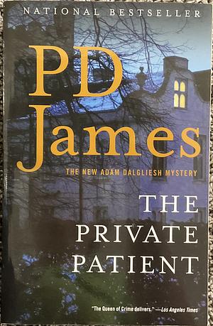 The Private Patient by P.D. James