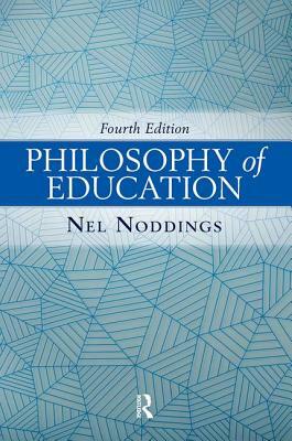 Philosophy of Education by Nel Noddings