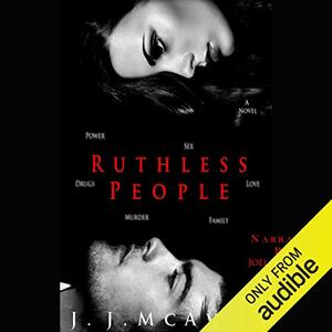 Ruthless People by J.J. McAvoy