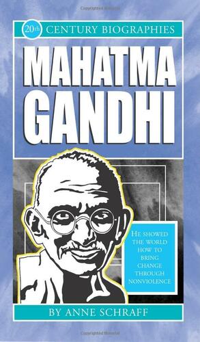 Gandhi by Anne Schraff