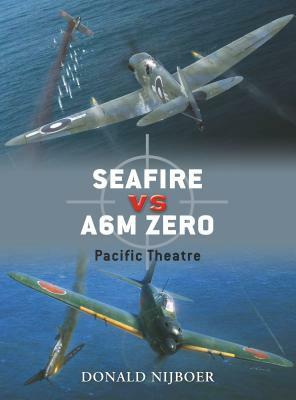 Seafire Vs A6M Zero: Pacific Theatre by Donald Nijboer