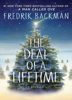 The Deal of a Lifetime  by Fredrik Backman