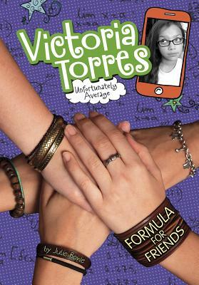 Formula for Friends by Julie Bowe