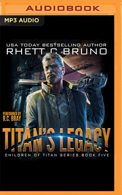Titan's Legacy by Rhett C. Bruno
