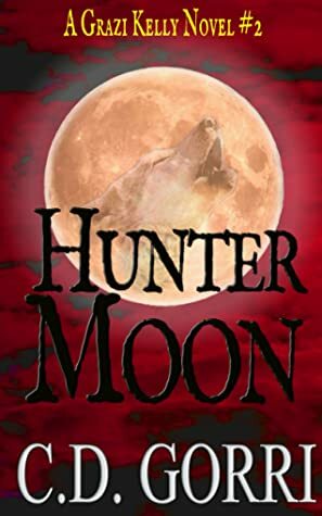 Hunter Moon by C.D. Gorri