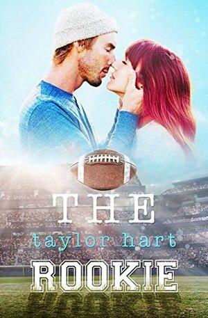 The Rookie by Taylor Hart