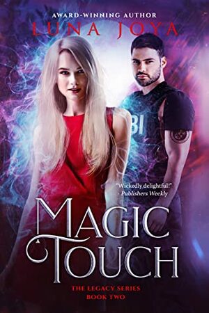 Magic Touch (The Legacy Book 2) by Luna Joya