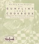 The Gunflint Lodge Cookbook: Elegant Northwoods Dining by Ron Berg, Sue Kerfoot