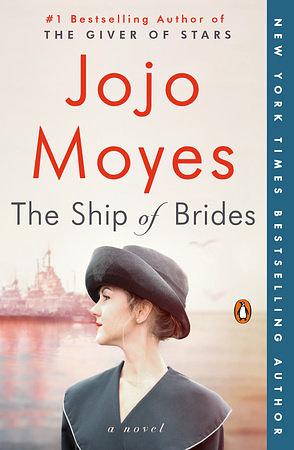 The Ship of Brides: A Novel by Jojo Moyes