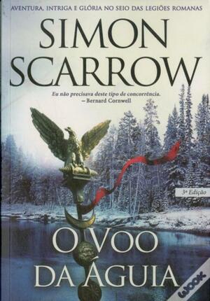 O Voo da Águia by Simon Scarrow