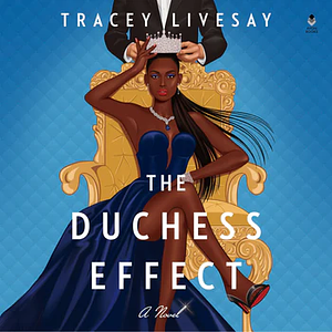 The Duchess Effect by Tracey Livesay