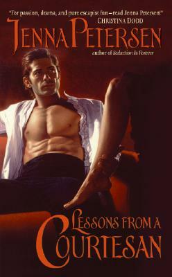 Lessons from a Courtesan by Jenna Petersen