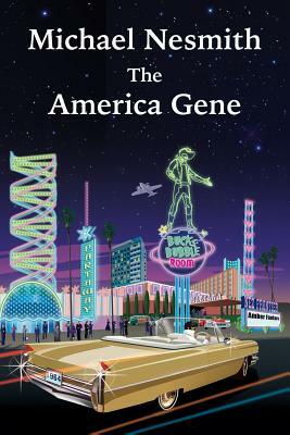 The America Gene by Michael Nesmith