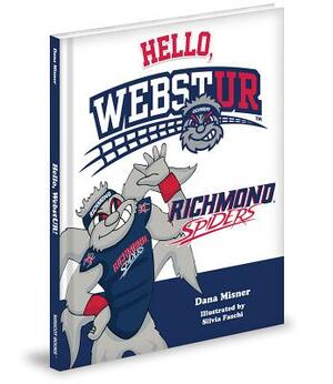 Hello, Webstur! by Dana Misner