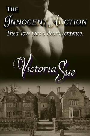 The Innocent Auction by Victoria Sue