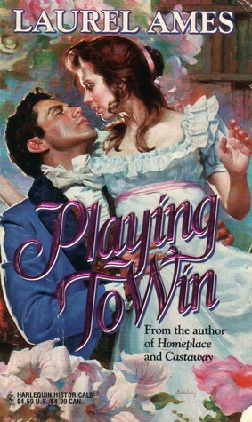 Playing To Win by Laurel Ames