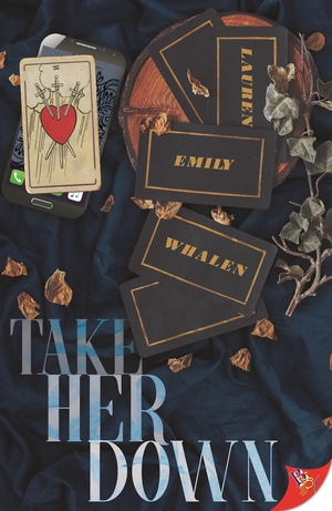 Take Her Down by Lauren Emily Whalen