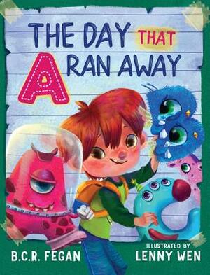 The Day That A Ran Away by B. C. R. Fegan