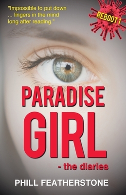 Paradise Girl: the diary by Phill Featherstone