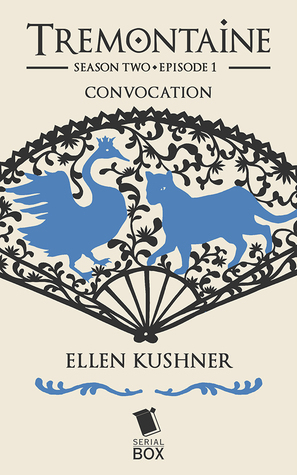 Convocation by Tessa Gratton, Racheline Maltese, Paul Witcover, Ellen Kushner, Alaya Dawn Johnson, Joel Derfner, Mary Anne Mohanraj