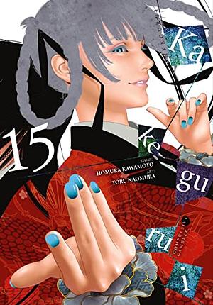 Kakegurui - Compulsive Gambler -, Vol. 15 by Homura Kawamoto