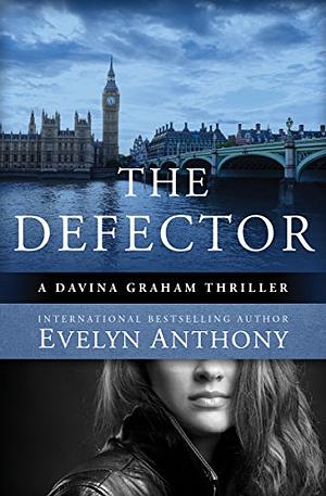The Defector by Evelyn Anthony