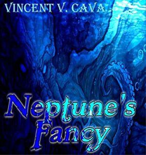 Neptune's Fancy by Vincent V. Cava