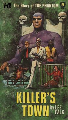 The Phantom: The Complete Avon Novels: Volume 9 Killer's Town by Lee Falk