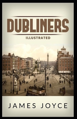 Dubliners Illustrated by James Joyce