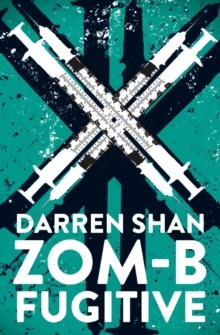 ZOM-B Fugitive by Darren Shan