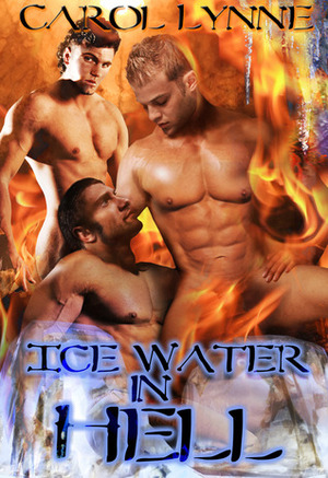 Ice Water in Hell by Carol Lynne
