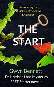 The Start by Gwyn Bennett