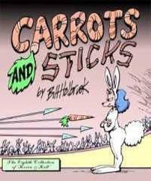 Carrots and Sticks: A Kevin &amp; Kell Collection by Bill Holbrook