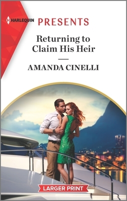 Returning to Claim His Heir by Amanda Cinelli