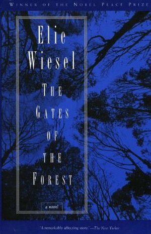 The Gates of the Forest by Elie Wiesel