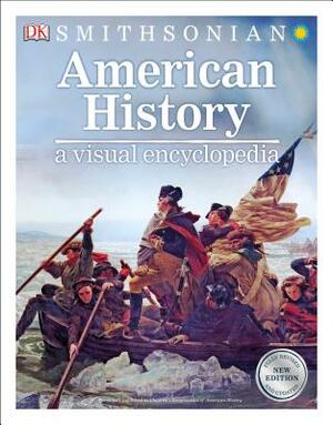 American History: A Visual Encyclopedia by D.K. Publishing