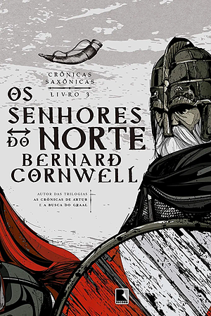 Os Senhores do Norte by Bernard Cornwell