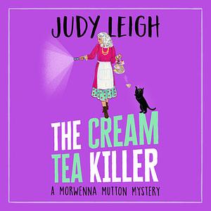 The Cream Tea Killer by Judy Leigh