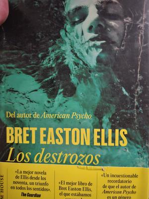 Los destrozos by Bret Easton Ellis, Rubén Martín Giráldez