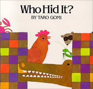 Who Hid It? by Taro Gomi