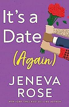 It's a Date (Again) by Jeneva Rose